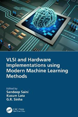 Vlsi and Hardware Implementations Using Modern Machine Learning Methods