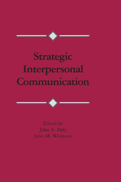Strategic Interpersonal Communication