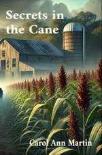 Secrets in the Cane- Deluxe Edition