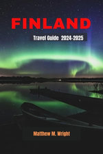 Finland Travel Guide 2024-2025 (With Colored Maps And Pictures)