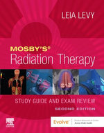 Mosby's Radiation Therapy Study Guide and Exam Review