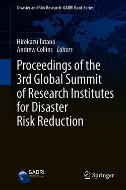Proceedings of the 3rd Global Summit of Research Institutes for Disaster Risk Reduction
