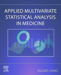 Applied Multivariate Statistical Analysis in Medicine Applied Multivariate Statistical Analysis in Medicine