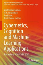 Cybernetics, Cognition and Machine Learning Applications Cybernetics, Cognition and Machine Learning Applications
