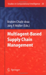 Multiagent based Supply Chain Management