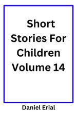 Short Stories For Children Volume 14