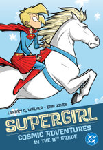 Supergirl: Cosmic Adventures in the 8th Grade (2025 Edition)