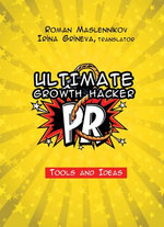 Ultimate Growth Hacker PR: Tools and Ideas
