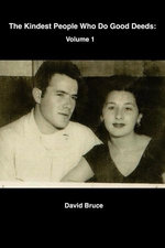 The Kindest People Who Do Good Deeds: Volume 1