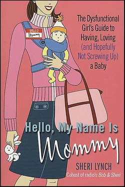 Hello, My Name Is Mommy
