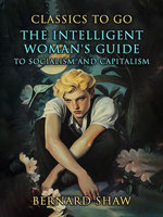 The Intelligent Woman's Guide To Socialism And Capitalism