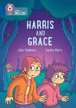Harris and Grace: Band 16/Sapphire (Collins Big Cat)