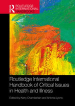 Routledge International Handbook of Critical Issues in Health and Illness Routledge International Handbook of Critical Issues in Health and Illness