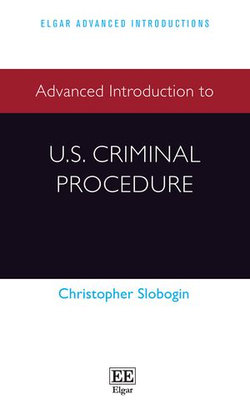 Advanced Introduction to U.S. Criminal Procedure