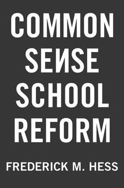 Common Sense School Reform Common Sense School Reform