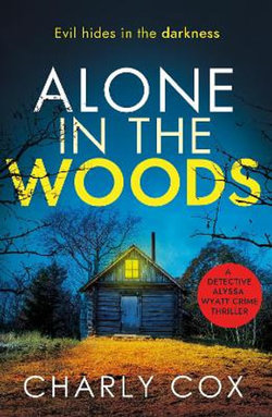 Alone in the Woods