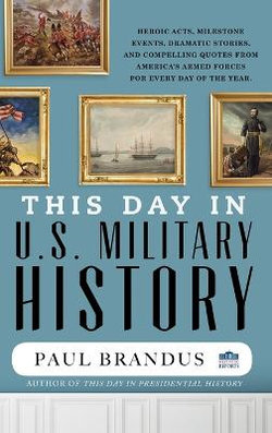 This Day in U. S. Military History