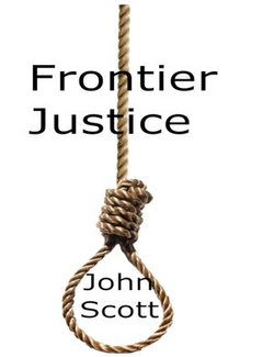 Frontier Justice Frontier Justice