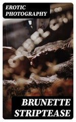 Brunette Striptease