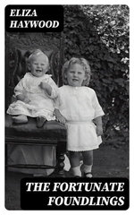 The Fortunate Foundlings
