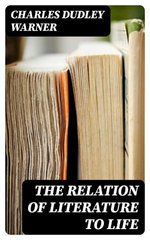 The Relation of Literature to Life