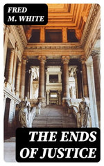 The Ends Of Justice