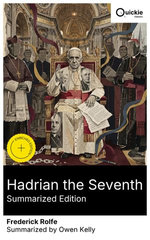 Hadrian the Seventh (Summarized Edition)