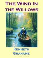 The Wind In the Willows The Wind In the Willows