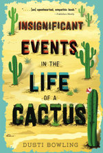 Insignificant Events in the Life of a Cactus Insignificant Events in the Life of a Cactus