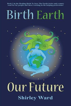 Birth Earth Our Future Birth Earth Our Future