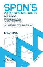 Spon's Estimating Costs Guide to Finishings Spon's Estimating Costs Guide to Finishings