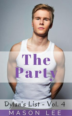 The Party (Dylan’s List - Vol. 4)