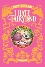 I Hate Fairyland Book 1