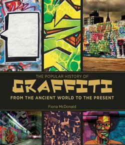 The Popular History of Graffiti