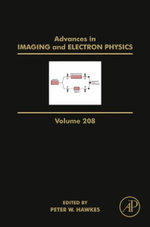 Advances in Imaging and Electron Physics: Volume 208