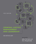 Criminal Justice Management and Leadership: an Anthology
