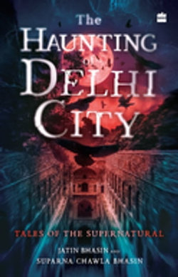 The Haunting of Delhi City