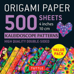 Origami Paper 500 sheets Kaleidoscope Patterns: 4 inches (10 cm) 