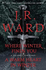 Where Winter Finds You / a Warm Heart in Winter Bindup