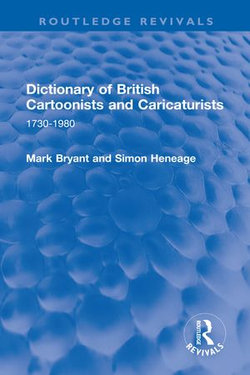 Dictionary of British Cartoonists and Caricaturists Dictionary of British Cartoonists and Caricaturists