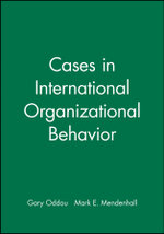 Cases in International Organizational Behavior