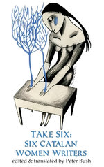 Take Six;Six Catalan Women Writers