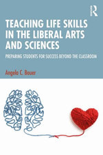 Teaching Life Skills in the Liberal Arts and Sciences