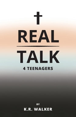 Real Talk 4 Teenagers Real Talk 4 Teenagers