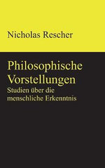 Philosophische Vorstellungen