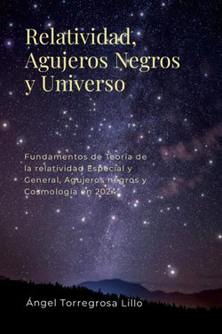 Relatividad, Agujeros Negros y Universo