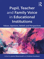 Pupil, Teacher and Family Voice in Educational Institutions