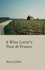 A Wine Lover's Tour de France