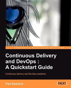 Continuous delivery and DevOps: A Quickstart Guide