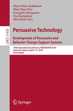 Persuasive Technology: Development of Persuasive and Behavior Change Support Systems